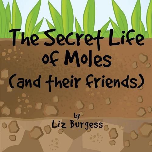 Secret Life of Moles and Their Friends