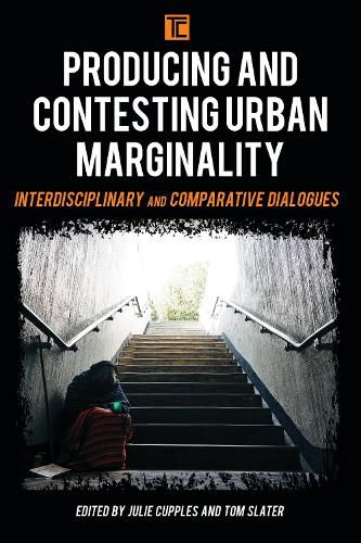 Cover image for Producing and Contesting Urban Marginality: Interdisciplinary and Comparative Dialogues