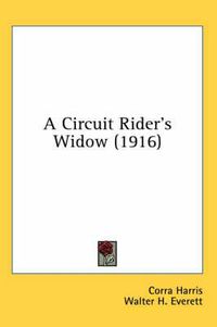 Cover image for A Circuit Rider's Widow (1916)