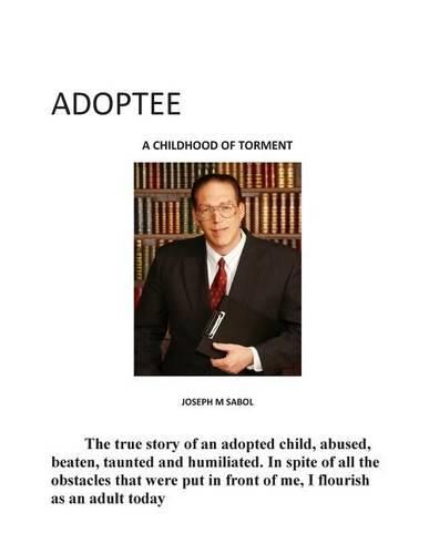 Cover image for Adoptee-A Childhood of Torment