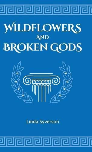 Cover image for Wildflowers and Broken Gods