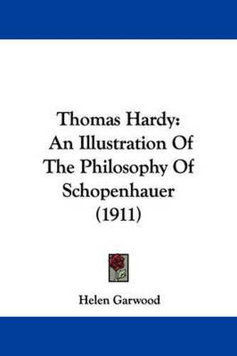 Cover image for Thomas Hardy: An Illustration of the Philosophy of Schopenhauer (1911)