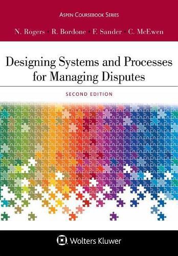 Designing Systems and Processes for Managing Disputes