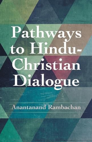 Cover image for Pathways to Hindu-Christian Dialogue