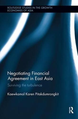 Cover image for Negotiating Financial Agreement in East Asia: Surviving the Turbulence