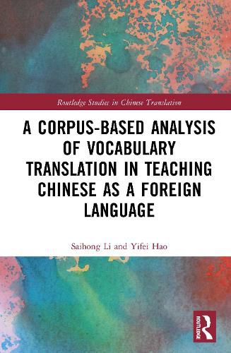 Cover image for A Corpus-based Analysis of Vocabulary Translation in Teaching Chinese as a Foreign Language