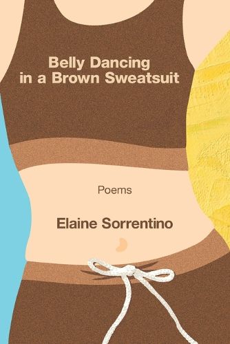 Cover image for Belly Dancing in a Brown Sweatsuit