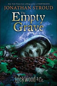 Cover image for Lockwood & Co.: The Empty Grave