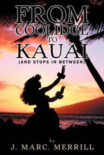 Cover image for From Coolidge to Kauai