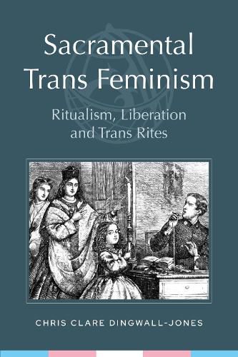 Cover image for Sacramental Trans Feminism