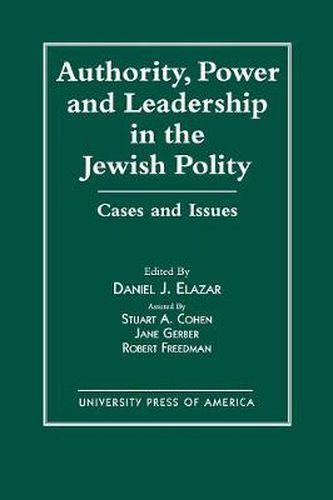 Authority, Power, and Leadership in the Jewish Community: Cases and Issues