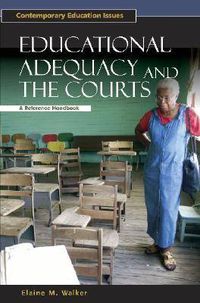 Cover image for Educational Adequacy and the Courts: A Reference Handbook