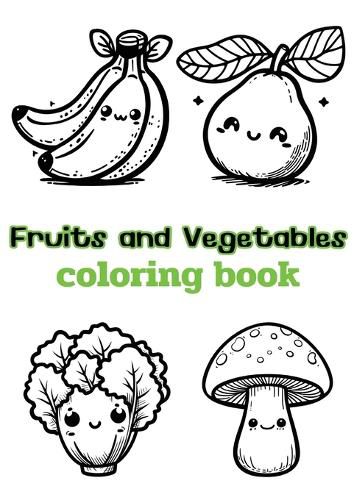 Cover image for Fruits and Vegetables coloring book