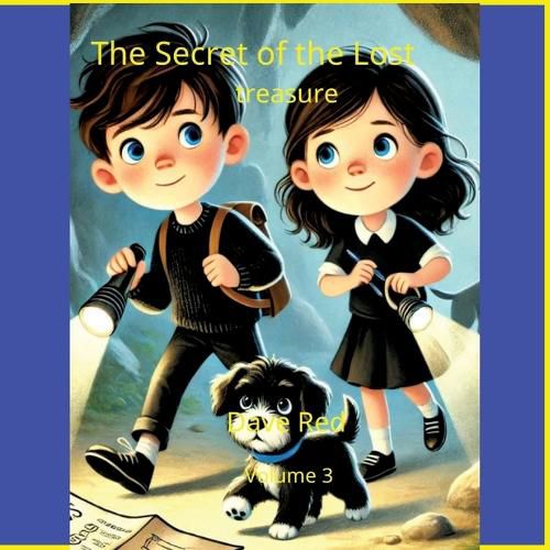 Cover image for The Secret of the Lost Treasure