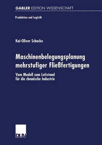 Cover image for Maschinenbelegungsplanung Mehrstufiger Fliessfertigungen