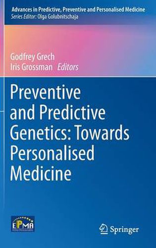 Cover image for Preventive and Predictive Genetics: Towards Personalised Medicine