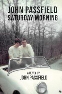 Cover image for John Passfield: Saturday Morning