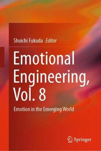 Cover image for Emotional Engineering, Vol. 8: Emotion in the Emerging World