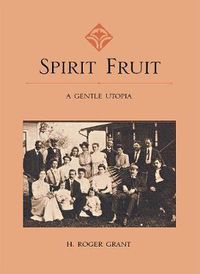 Cover image for Spirit Fruit: A Gentle Utopia