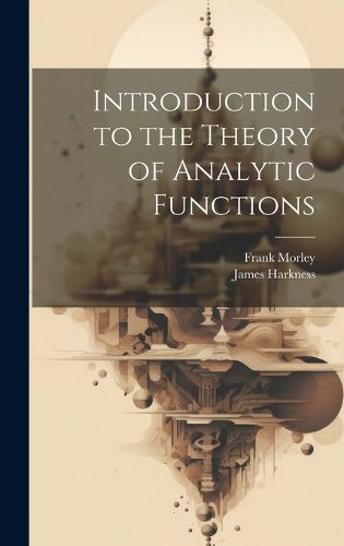 Cover image for Introduction to the Theory of Analytic Functions