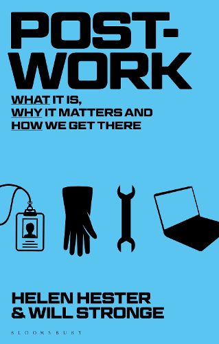 Cover image for Post-Work: What It Is, Why It Matters and How We Get There