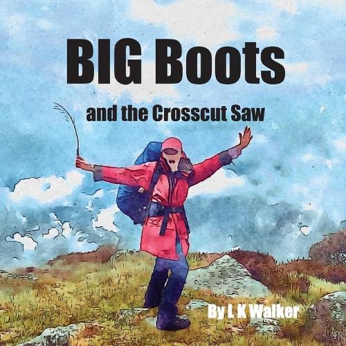Cover image for Big Boots and the Crosscut Saw