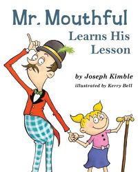 Cover image for Mr. Mouthful Learns His Lesson