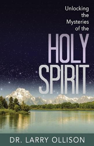 Cover image for Unlocking the Mysteries of the Holy Spirit