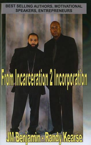 From Incarceration to Incorporation: The Rise, Fall, and Rise Again of JM Benjamin