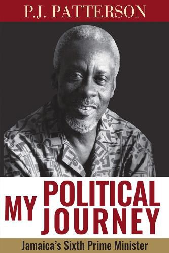 Cover image for My Political Journey: Jamaica's Sixth Prime Minister