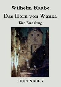 Cover image for Das Horn von Wanza: Eine Erzahlung