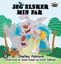 Cover image for I Love My Dad (Danish Edition)