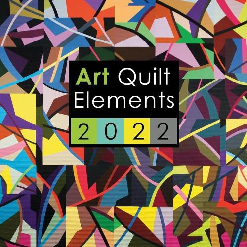 Cover image for Art Quilt Elements 2022