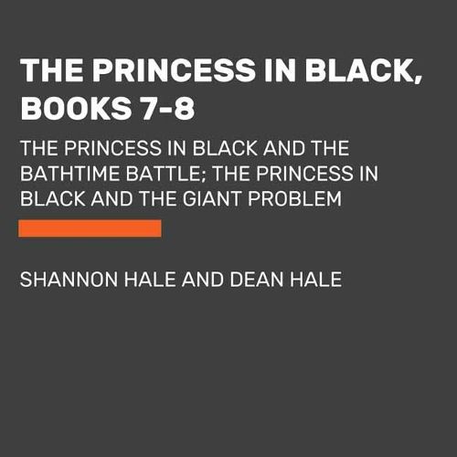 Cover image for Princess in Black, Books 7-8