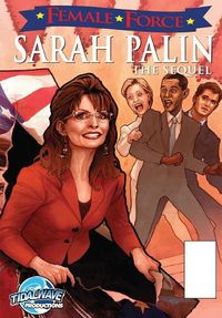 Cover image for Female Force: Sarah Palin the Sequel