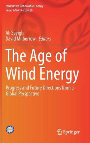 Cover image for The Age of Wind Energy: Progress and Future Directions from a Global Perspective