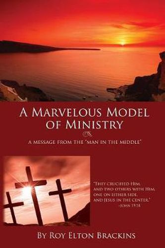 Cover image for A Marvelous Model of Ministry: A Message from the man in the middle