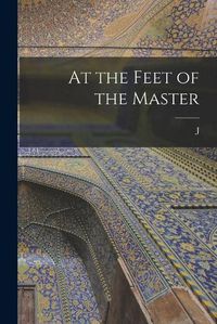 Cover image for At the Feet of the Master