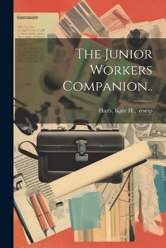 Cover image for The Junior Workers Companion..