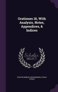 Cover image for Orationes 16, with Analysis, Notes, Appendices, & Indices