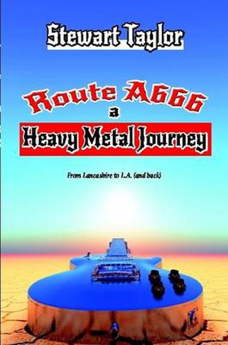 Route A666 - A Heavy Metal Journey