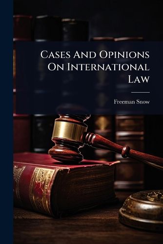 Cover image for Cases And Opinions On International Law