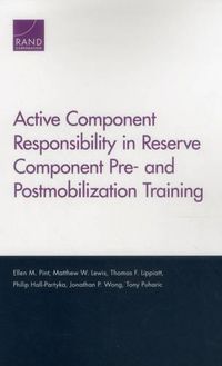 Cover image for Active Component Responsibility in Reserve Component Pre- and Postmobilization Training