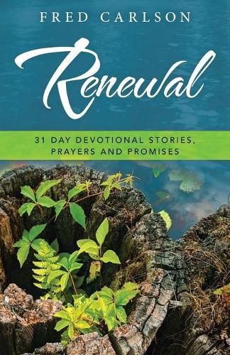 Cover image for Renewal: 31 Day Devotional Stories, Prayers and Promises