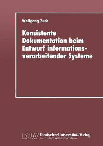 Cover image for Konsistente Dokumentation Beim Entwurf Informationsverarbeitender Systeme