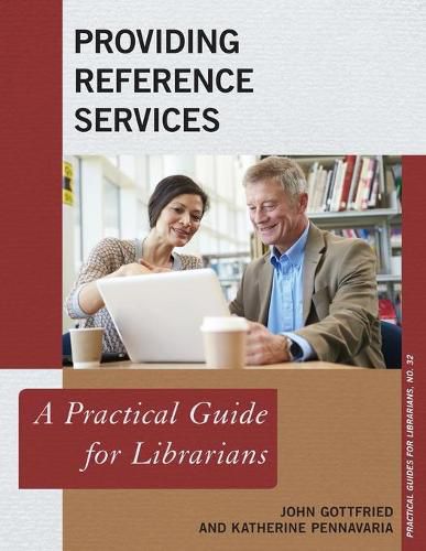 Cover image for Providing Reference Services: A Practical Guide for Librarians