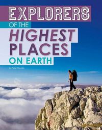 Cover image for Explorers of the Highest Places on Earth