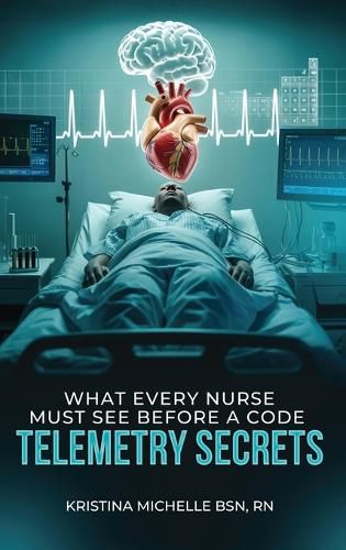 Cover image for What Every Nurse Must See Before a Code