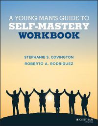 Cover image for A Young Man's Guide to Self-Mastery, Workbook