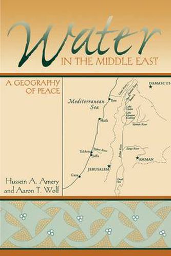 Cover image for Water in the Middle East: A Geography of Peace